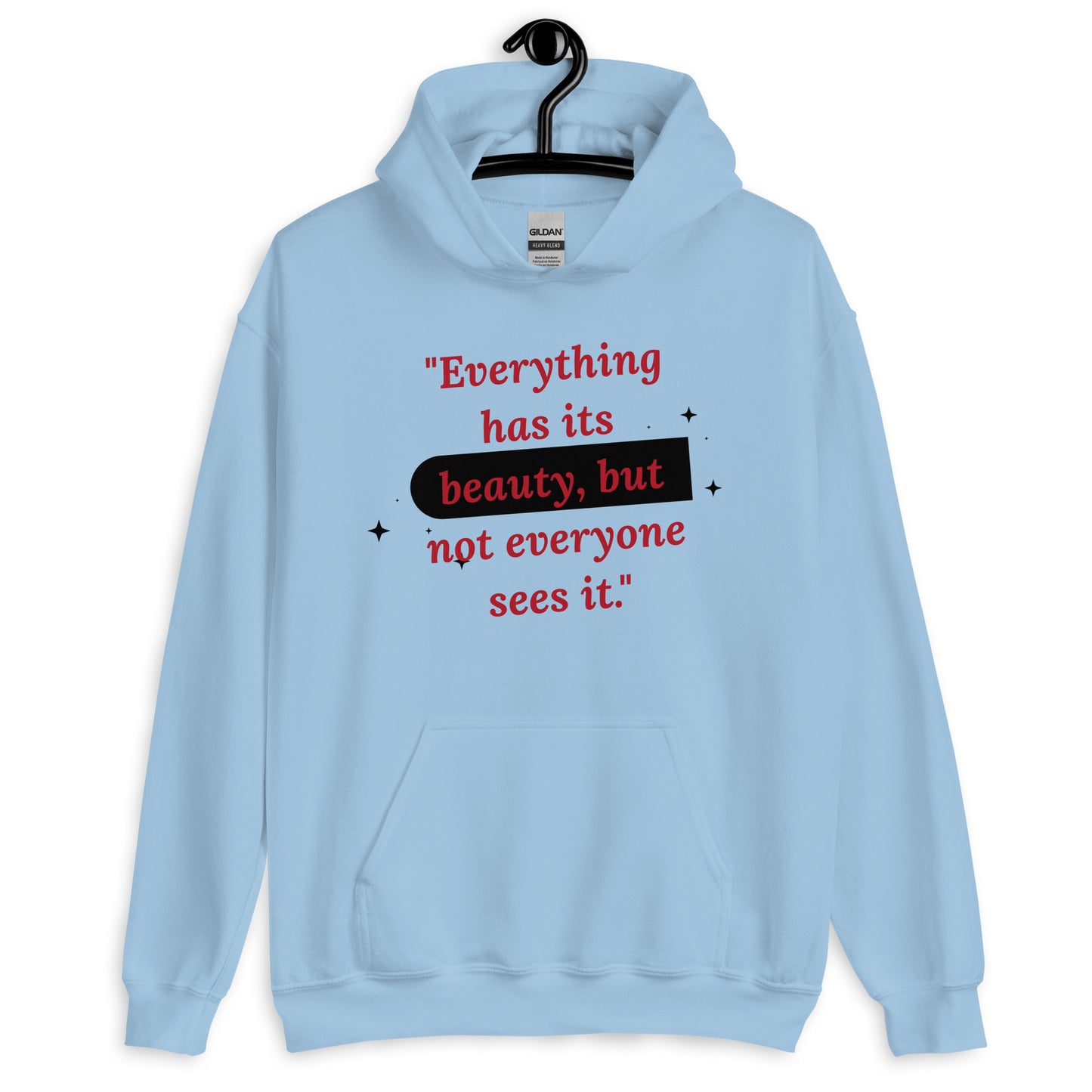 Beauty Quote Unisex Hoodie by Amagiri Young