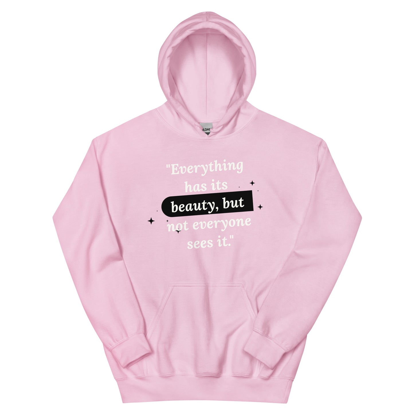 Beauty Quote WB Unisex Hoodie by Amagiri Young