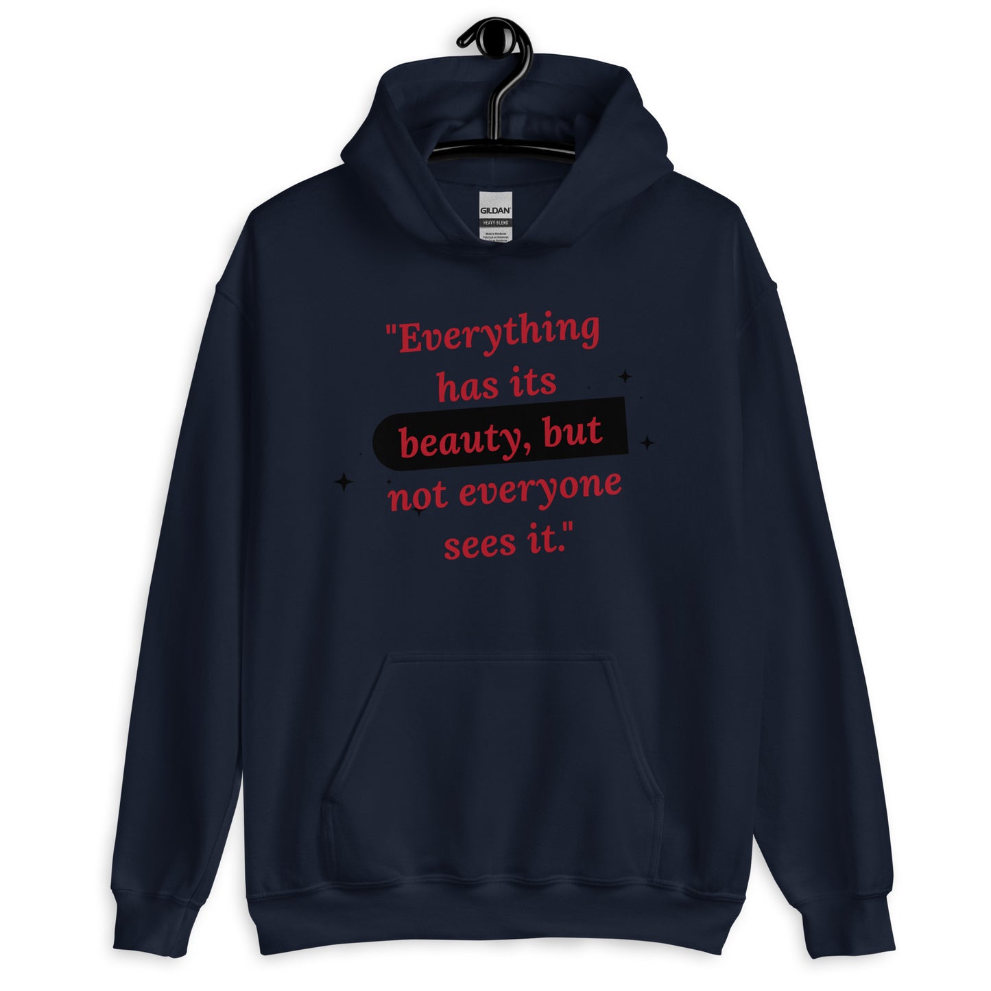 Beauty Quote Unisex Hoodie by Amagiri Young