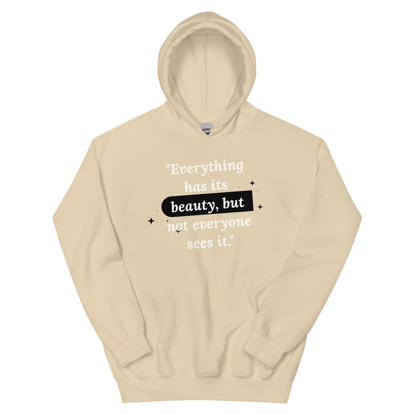 Beauty Quote WB Unisex Hoodie by Amagiri Young
