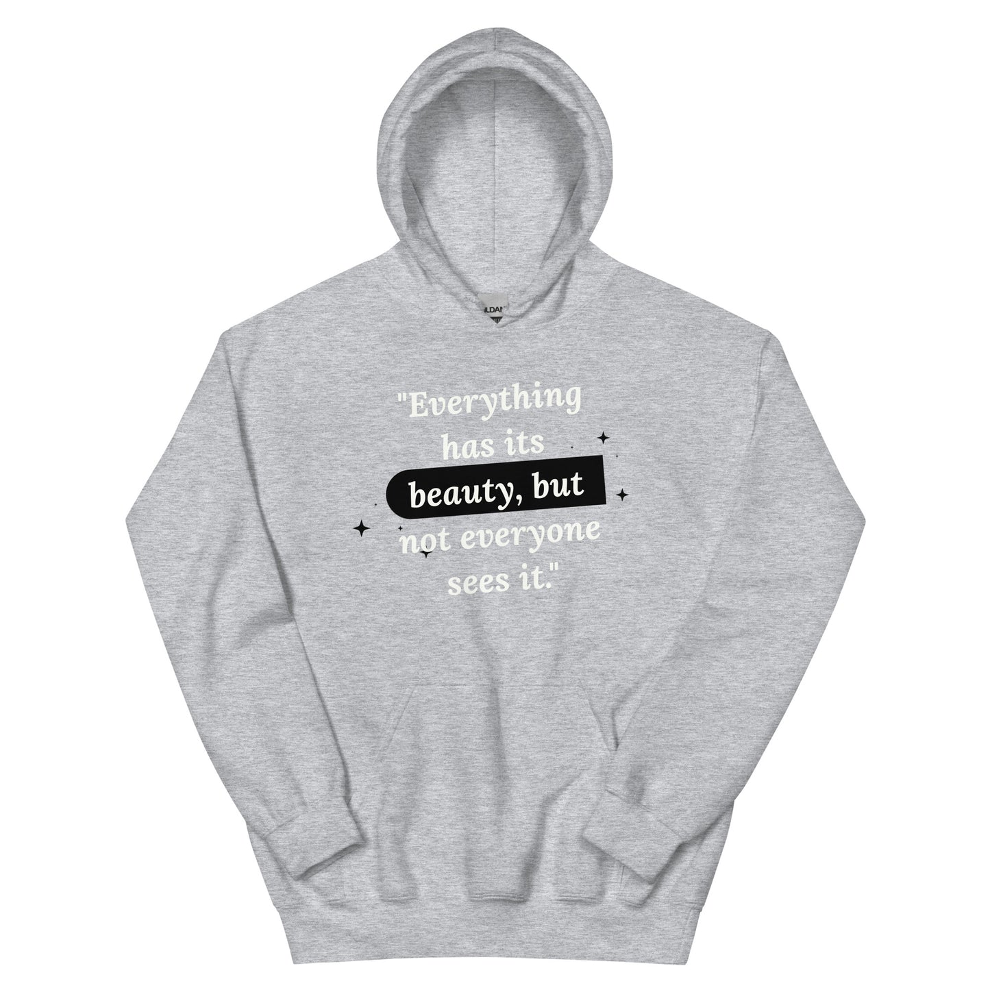 Beauty Quote WB Unisex Hoodie by Amagiri Young