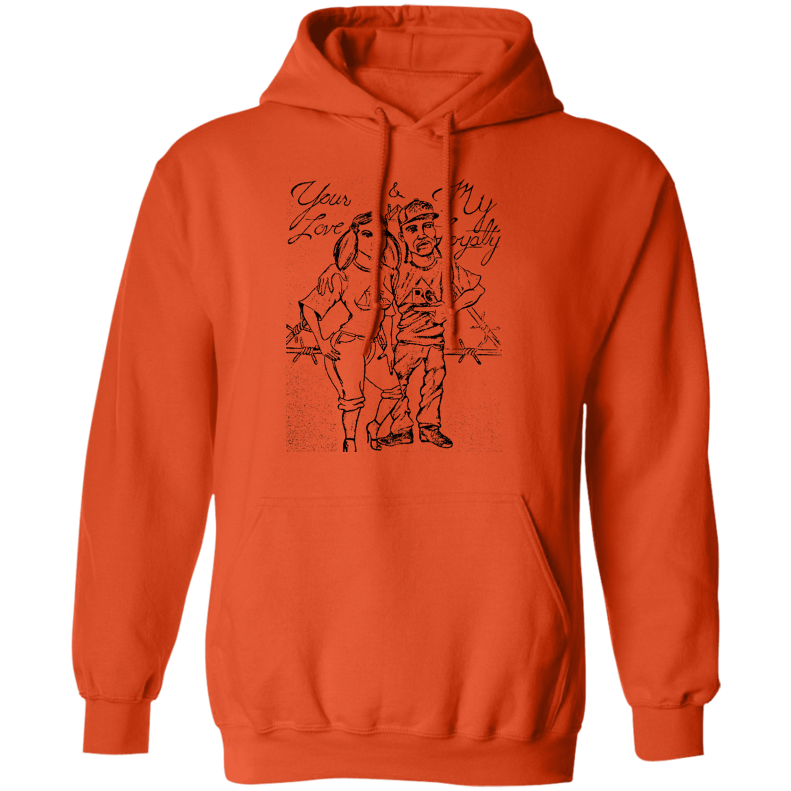 My Love Your Loyalty Pullover Hoodie 8 oz.