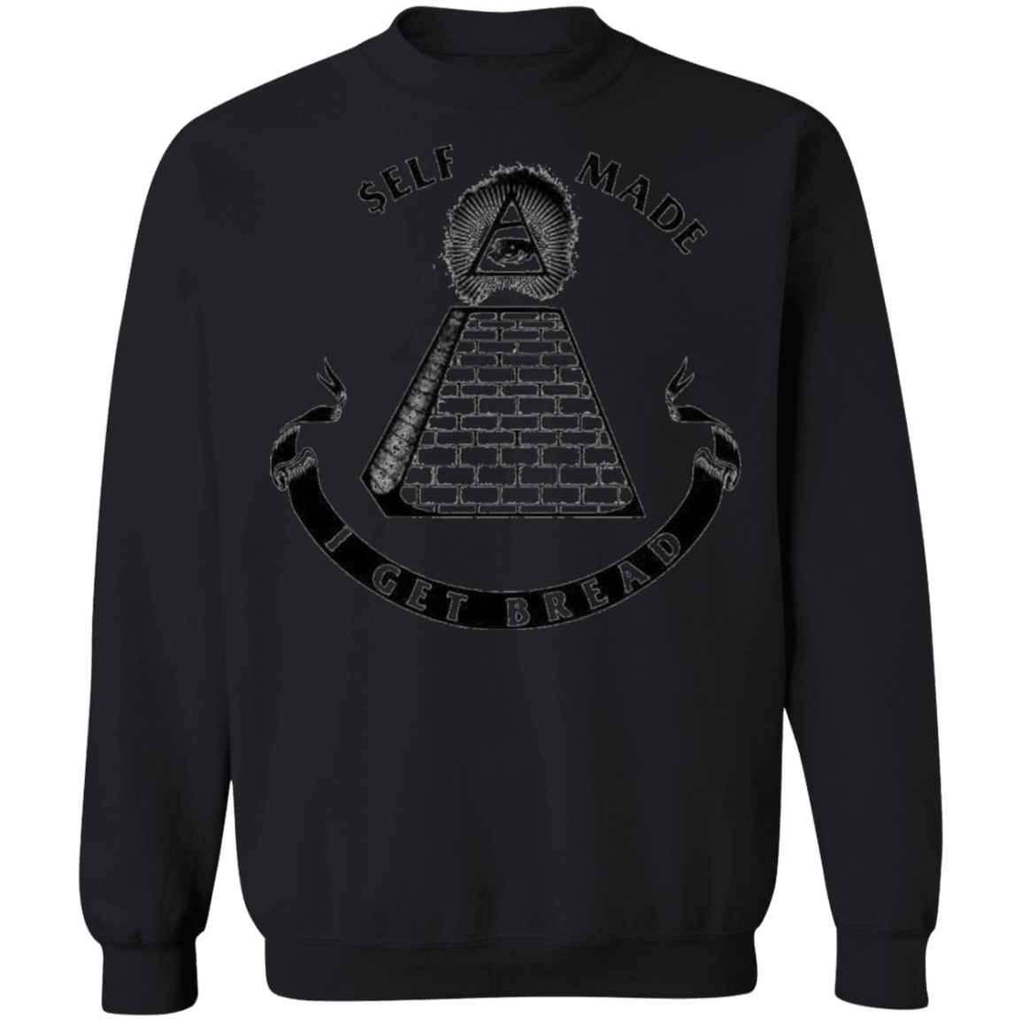I Get Bread Crewneck Pullover Sweatshirt 8 oz.