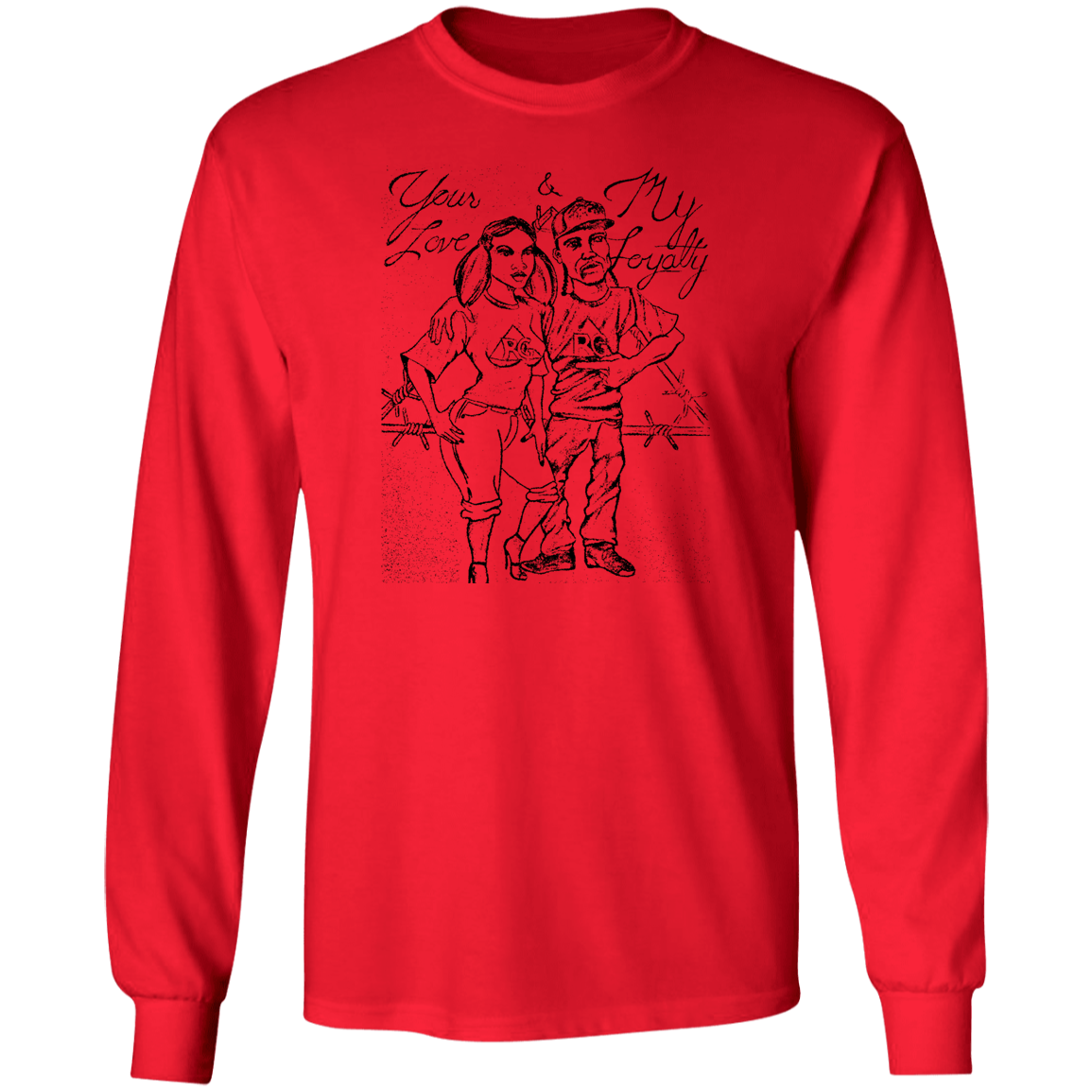 My love Your Loyalty Ultra Cotton T-Shirt