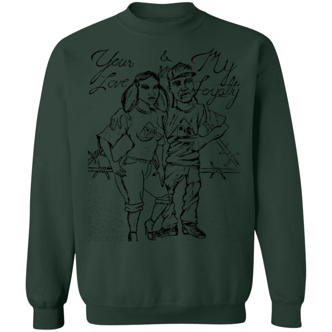 Your Love My Loyalty Pullover Sweatshirt 8 oz.