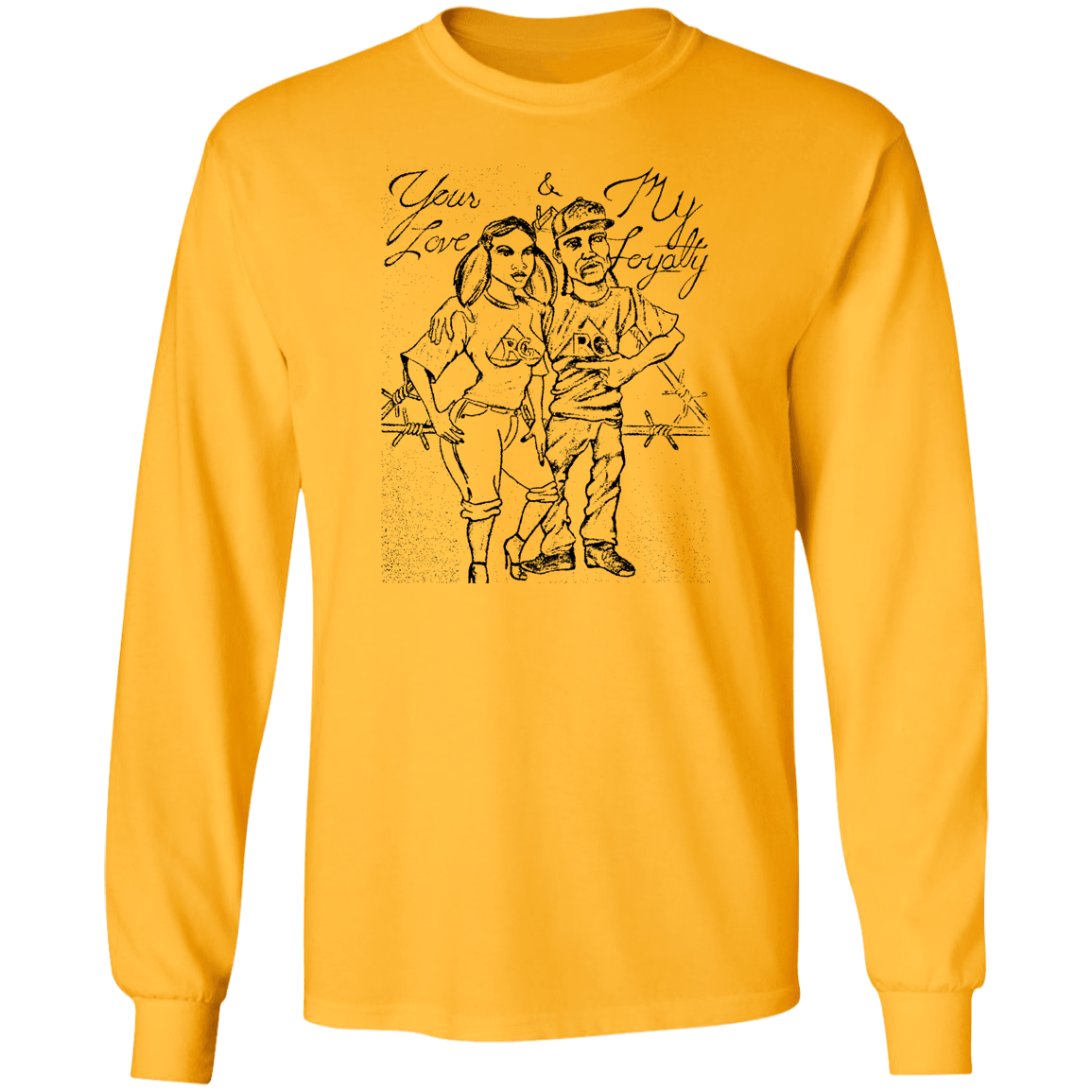 My love Your Loyalty Ultra Cotton T-Shirt