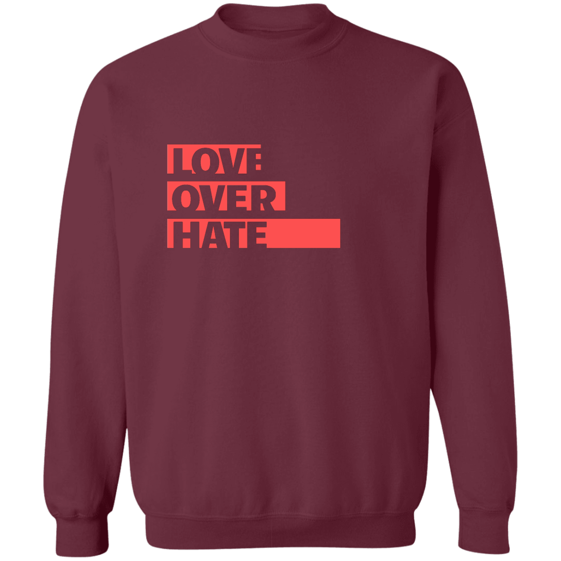 Love Over Hate Pullover Sweatshirt 8 oz.