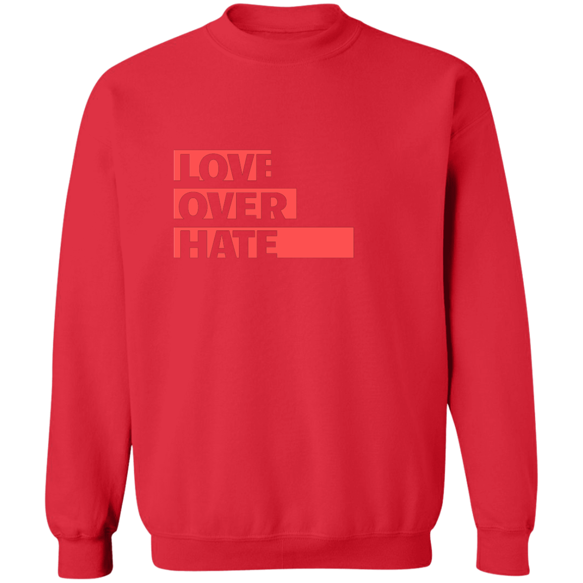 Love Over Hate Pullover Sweatshirt 8 oz.