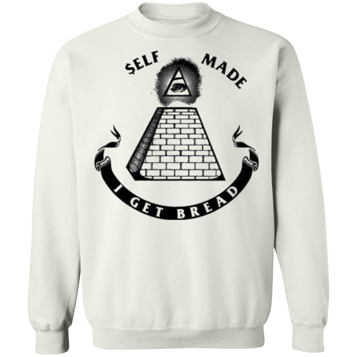 I Get Bread Crewneck Pullover Sweatshirt 8 oz.