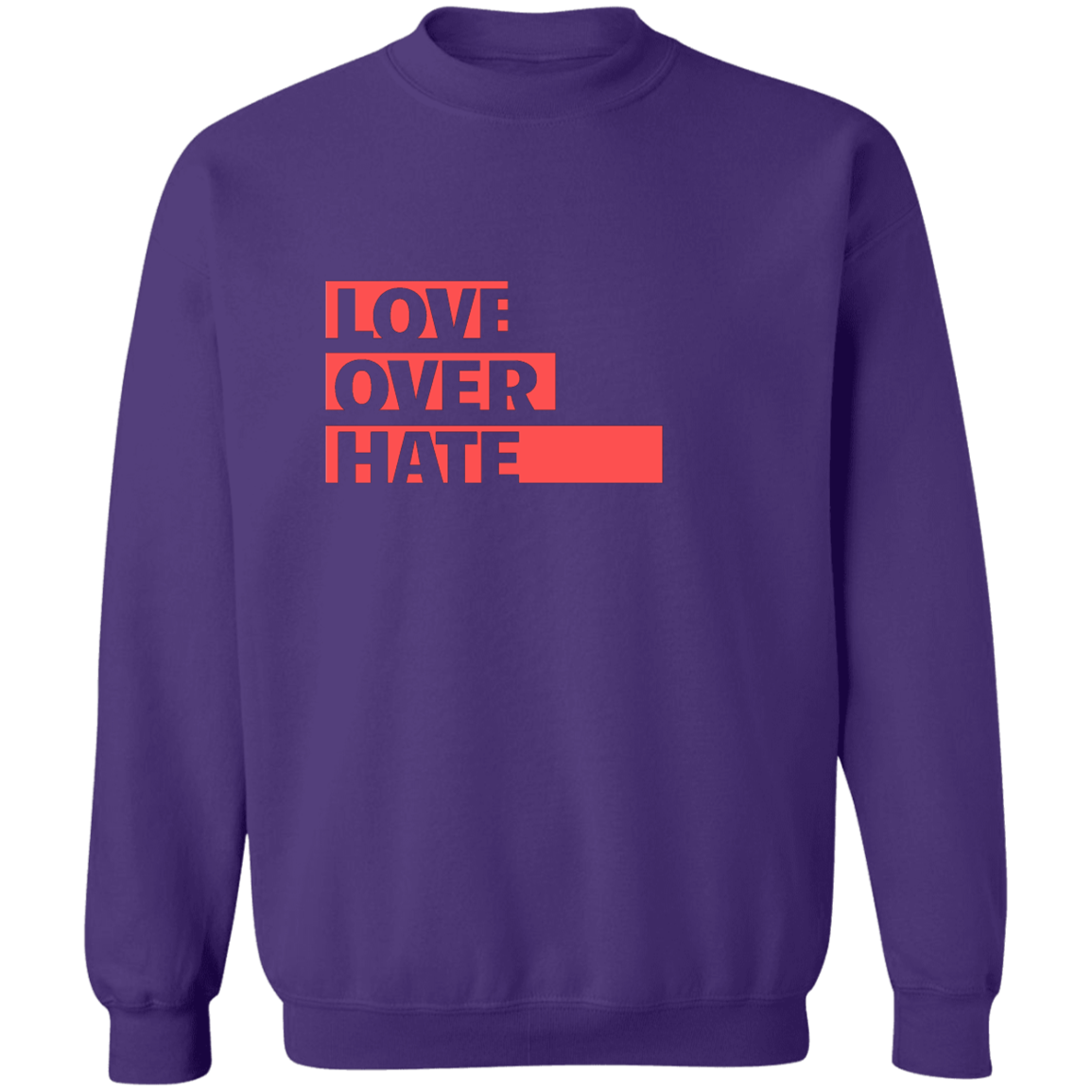 Love Over Hate Pullover Sweatshirt 8 oz.