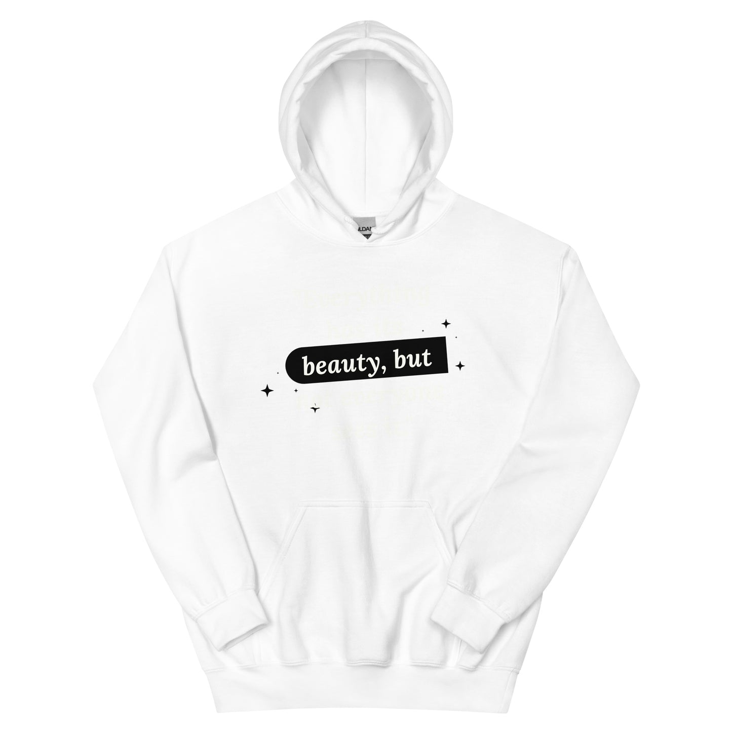 Beauty Quote WB Unisex Hoodie by Amagiri Young