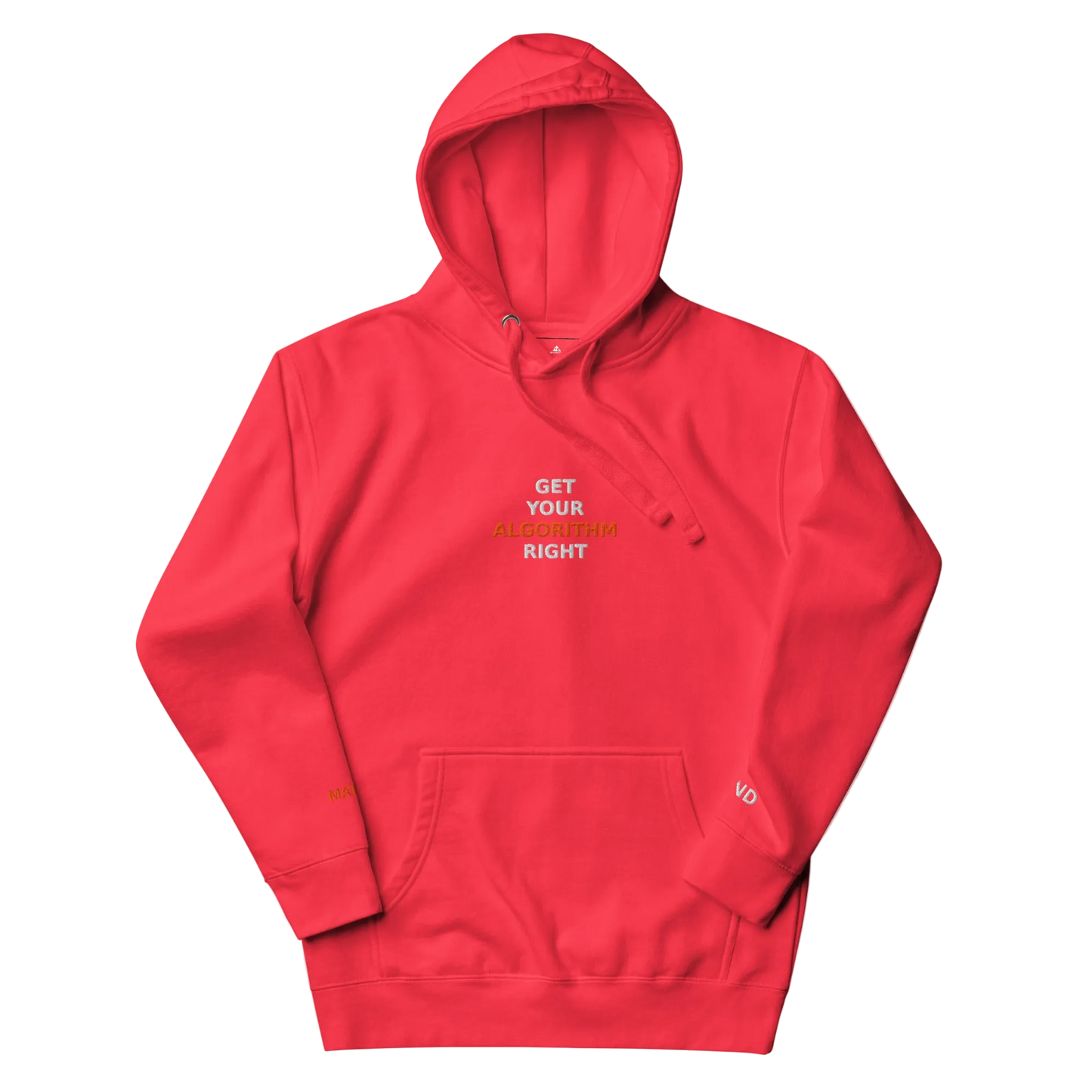 Get Your Algorithm Right® Unisex Hoodie