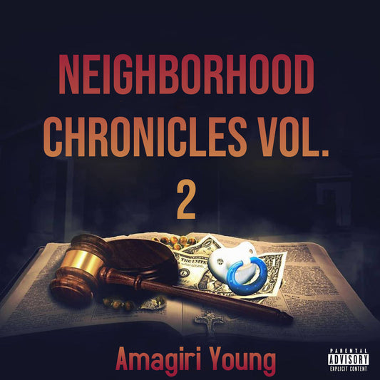 Neighborhood Chronicles Vol. 2